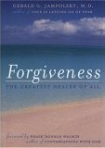 Raamatukaas: Forgiveness: The Greatest Healer of All