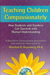 Raamatukaas: Teaching Children Compassionately: How Students and Teachers Can Succeed with Mutual Understanding